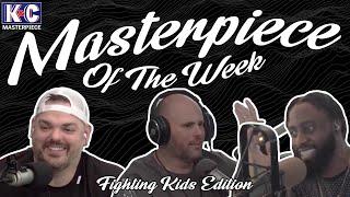 Masterpiece Of The Week Fighting Kids Edition