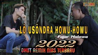 Lagu Dhut Remix Nias Terbaru 2022  Lö Usöndra Howu_howu  Fajar Halawa