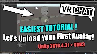 2023 How to EASILY Upload Your First VRChat Avatar SDK3 Unity 2019.4.31