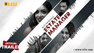 Estate Manager  Part - 01  Official Trailer  Ullu Originals  Releasing On  10th May