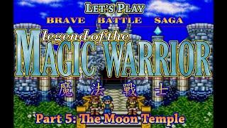 Let’s Play - Brave Battle Saga Legend of the Magic Warrior - Part 5 The Moon Temple