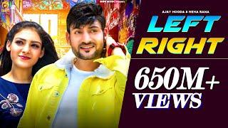 Left Right Official Video Ajay Hooda & Neha Rana  S Surila  New Haryanvi Song 2020  Mor Music