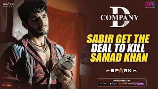 Sabir Get The Deal To Kill Samad Khan  D Company  RGV  Spark World