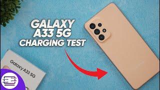 Samsung Galaxy A33 5G Charging Test 25W Fast Charging 