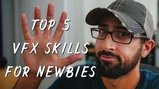 TOP 5 SKILLS ALL NEW VFX ARTISTS SHOULD LEARN - FUNDAMENTALS