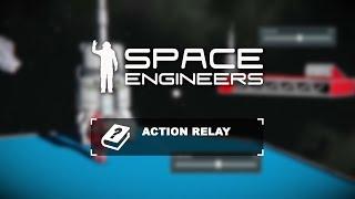 Space Engineers Tutorial Action Relay