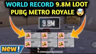 WORLD RECORD 9.8M LOOT  METRO ROYALE CHAPTER 18