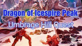 D&D Dragon of Icespire Peak - Umbrage Hill Quest - Part 1