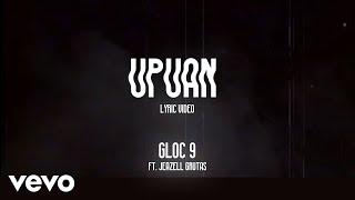 Gloc 9 - Upuan Lyric Video ft. Jeazell Grutas