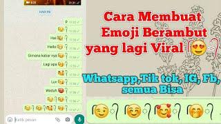 Cara Membuat Emoji berambut Yang lagi Viral di Watik tokIg