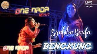 SYAHIBA SAUFA - BENGKUNG LIVE ONE NADA