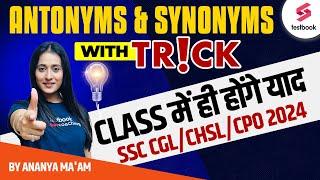 ANTONYMS & SYNONYMS With Tricks for SSC  SSC CGLCHSLCPO English By Ananya Maam