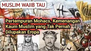 BATTLE OF MOHACS.kekalahan besar 21 koalisi eropa melawan pasukan islam ustmani