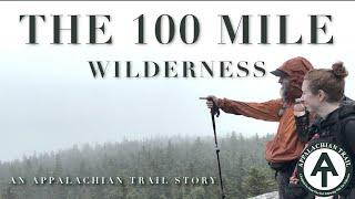 THE 100 MILE WILDERNESS