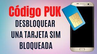 Cómo desbloquear una tarjeta SIM bloqueada  código PUK