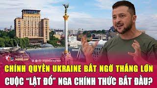 Thời sự quốc tế Chính quyền Ukraine bất ngờ thắng lớn cuộc “lật đổ” Nga chính thức bắt đầu?