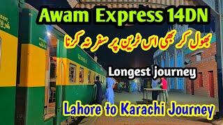 Longest & Worst Train Journey in Pakistan 14DN Awam Express