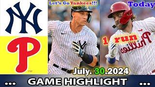 New York Yankees vs.  Philadelphia Phillies 073024   GAME Highlights  MLB Season 2024