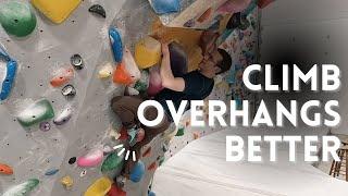 Three Tips For Better Climbing On Overhanging Walls