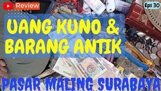 Review‼️ Uang Kuno Dan Barang AntikPasar Maling Surabaya