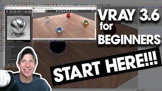 Getting Started with Vray 3 6 For SketchUp - START HERE IF YOURE A BEGINNER
