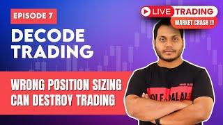 Market Crash  Live Trading  Decode Trading By Power Of Stocks  EP-7 English Subtitle 