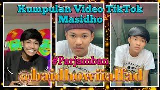 Kumpulan Video TikTok Masidho  #Parjamban  @baidhowiialfad  TikTok World