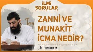 Zanni ve Munakıt icma nedir? Halis Bayancuk Hoca