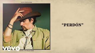 Alex Fernández - Perdón LetraLyrics