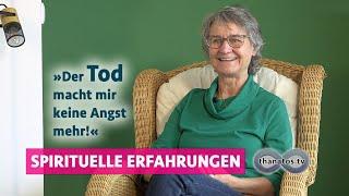 „Der Tod macht mir keine Angst mehr“  Die Todesnähe-Erfahrungen von Johanna Maria Nientiedt