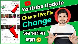 YouTube New Update 2023  Channel Profile Update