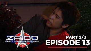 Zaido Ang totoong pagkatao ni Cervano Full Episode 13 - Part 2