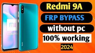 Redmi 9A MIUI 12.5 FRP BYPASS Without PCLatest Update 2024  Google Play Service Not Working