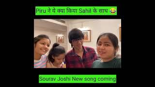 Piru ने Sahil को थप्पड़ मारा    Piru and sourav joshi new song coming #shorts #souravjoshivlogs