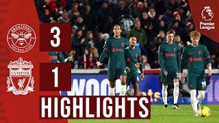Highlights Brentford 3-1 Liverpool  Defeat for the Reds