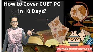 How to Study for CUET PG in 10 Days? Cover the Topics in Detail - Example from Geography  CUET PG