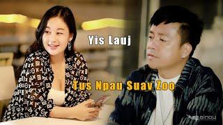  Tus Npau Suav Zoo  By  Yis Lauj - Hmong New Song 282024...