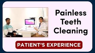 Painless Teeth Cleaning  Patients Experience  Dr. Vishakha Jain  Seraphic Dental Indore