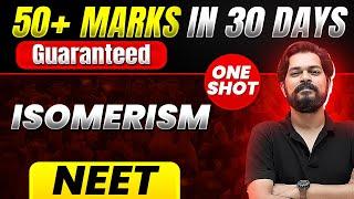 50+ Marks Guaranteed ISOMERISM  Quick Revision 1 Shot  Chemistry for NEET