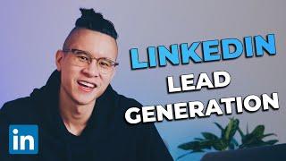 How To Generate Leads on LinkedIn - LinkedIn Lead Generation Tutorial