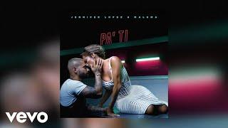 Jennifer Lopez Maluma - Pa Ti For You Audio