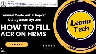 How To Fill ACR on i-HRMS by Employee  i-HRMS Punjab  iLeana Tech