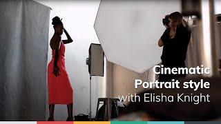 Achieving A Cinematic Portrait Style with Elisha Knight