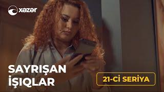 Sayrışan İşıqlar 21-ci seriya