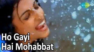 Ho Gayi Hai Mohabbat  Bollywood Romantic Video Song  Aslam