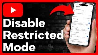 How To Turn Off Restricted Mode On YouTube