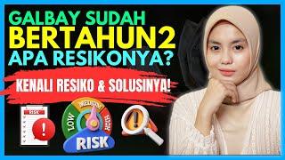 GALBAY BERTAHUN TAHUN DI PINJOL RESIKONYA APA? KENALI RESIKO & SOLUSINYA 