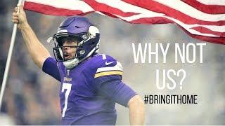 Minnesota Vikings Why Not Us? Motivational Super Bowl Driven Mini-Movie ᴴᴰ