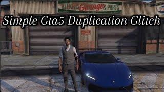 Most Simple Gta5 Duplication Glitch Easiest For Beginners Not Patched Works For All Platforms