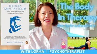 An Introduction to The Body in Therapy  Body Awareness  With Lorna  Psychotherapist